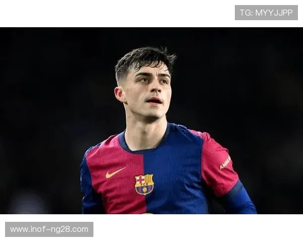 佩德里引领青春风暴巴塞罗那中场复兴的新核心力量